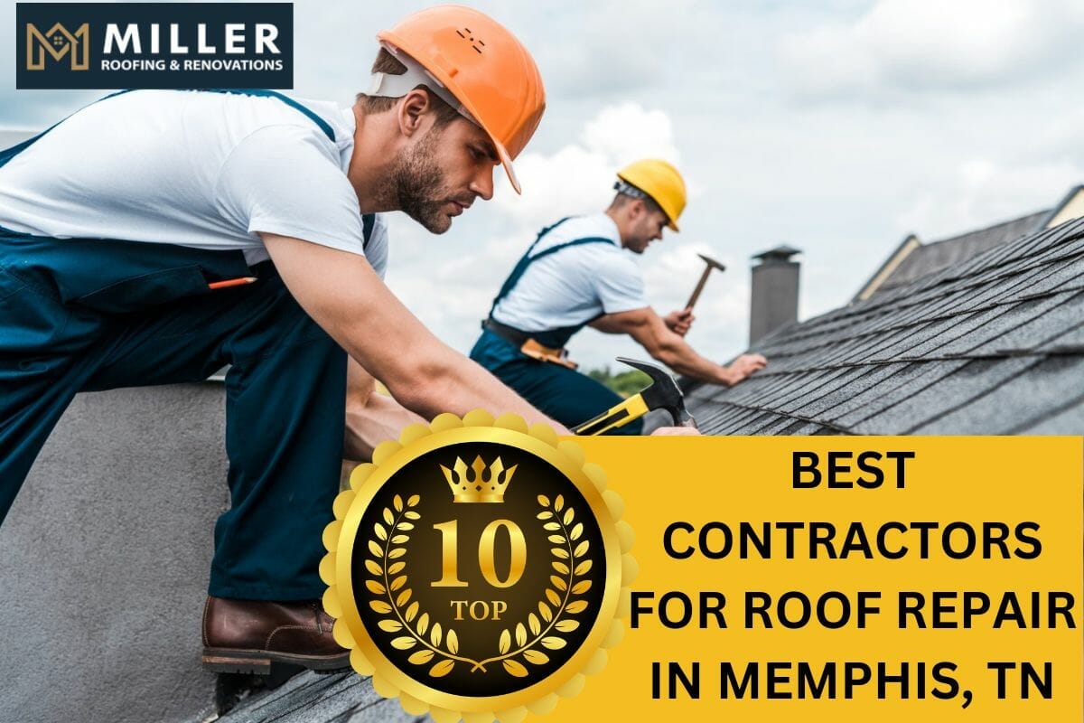 10 Best Contractors for Roof Repair in Memphis, TN: A 2023 List